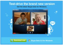 Skype 5.0 Beta is released only to Windows users. Chat with up to four people at once